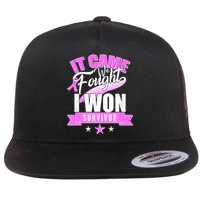 Breast Cancer Survivor It Came We Fought I Won Flat Bill Trucker Hat