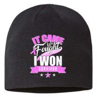 Breast Cancer Survivor It Came We Fought I Won Sustainable Beanie