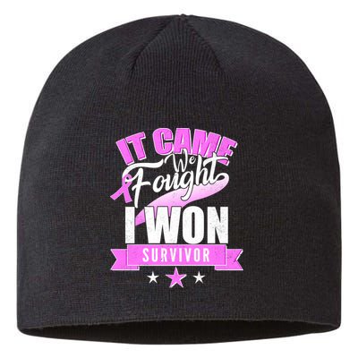 Breast Cancer Survivor It Came We Fought I Won Sustainable Beanie