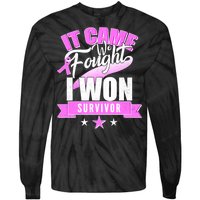 Breast Cancer Survivor It Came We Fought I Won Tie-Dye Long Sleeve Shirt