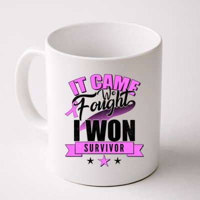 Breast Cancer Survivor It Came We Fought I Won Coffee Mug