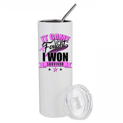 Breast Cancer Survivor It Came We Fought I Won Stainless Steel Tumbler