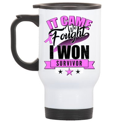 Breast Cancer Survivor It Came We Fought I Won Stainless Steel Travel Mug