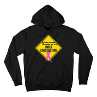 Breast Cancer Under Construction Sign Hoodie