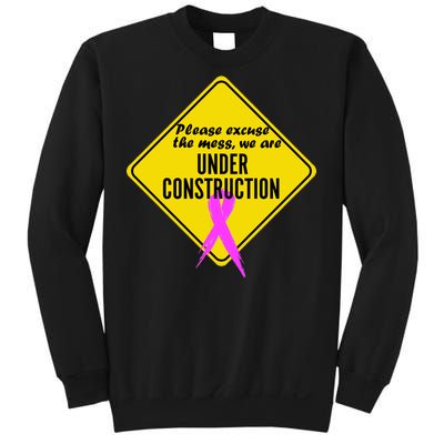 Breast Cancer Under Construction Sign Sweatshirt