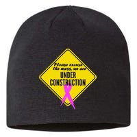 Breast Cancer Under Construction Sign Sustainable Beanie