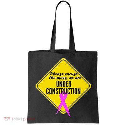 Breast Cancer Under Construction Sign Bag