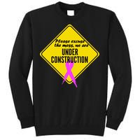 Breast Cancer Under Construction Sign Tall Sweatshirt