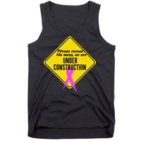 Breast Cancer Under Construction Sign Tank Top