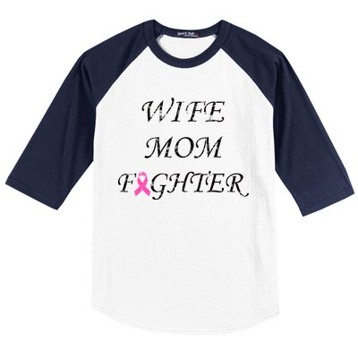 Breast Cancer Wife Mom Fighter Baseball Sleeve Shirt