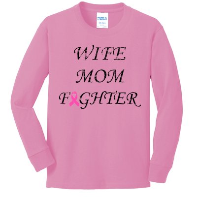 Breast Cancer Wife Mom Fighter Kids Long Sleeve Shirt