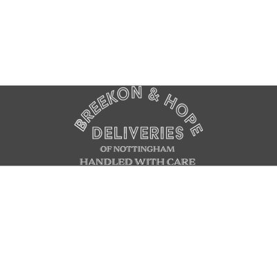 Breekon And Hope Deliveries Nottingham Bumper Sticker