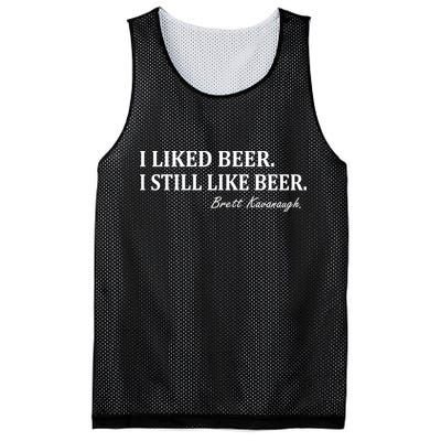 Brett Kavanaugh I Liked Beer I still Drink Beer Mesh Reversible Basketball Jersey Tank