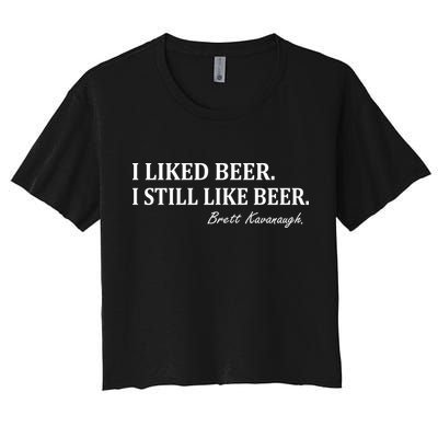 Brett Kavanaugh I Liked Beer I still Drink Beer Crop Top