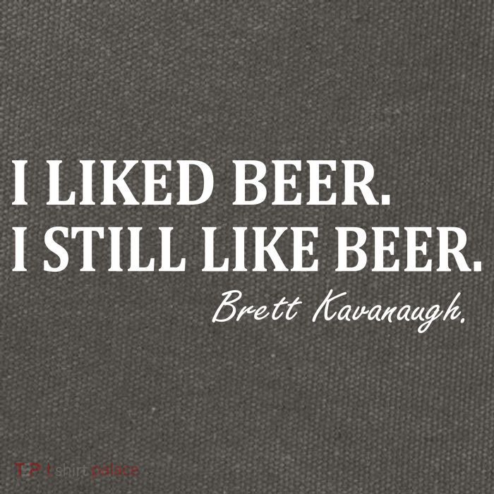 Brett Kavanaugh I Liked Beer I still Drink Beer Cotton Canvas Backpack