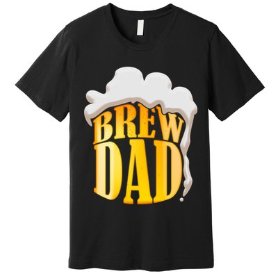 Brew Dad Matching Design Premium T-Shirt