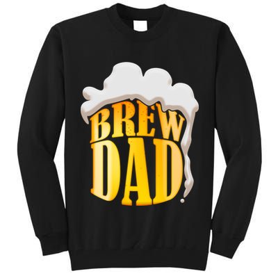 Brew Dad Matching Design Tall Sweatshirt