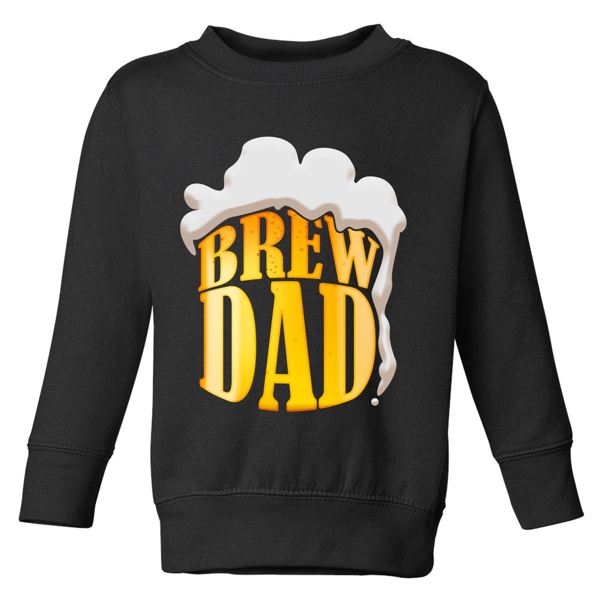Brew Dad Matching Design Toddler Sweatshirt