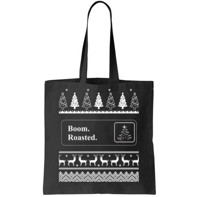 Boom Roasted Funny Office Party Ugly Christmas Gift Tote Bag