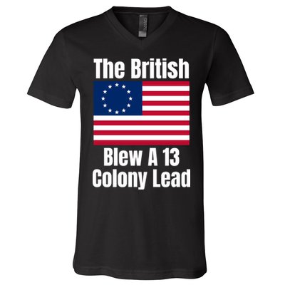 Betsy Ross Flag: The British Blew A 13 Colony Lead V-Neck T-Shirt
