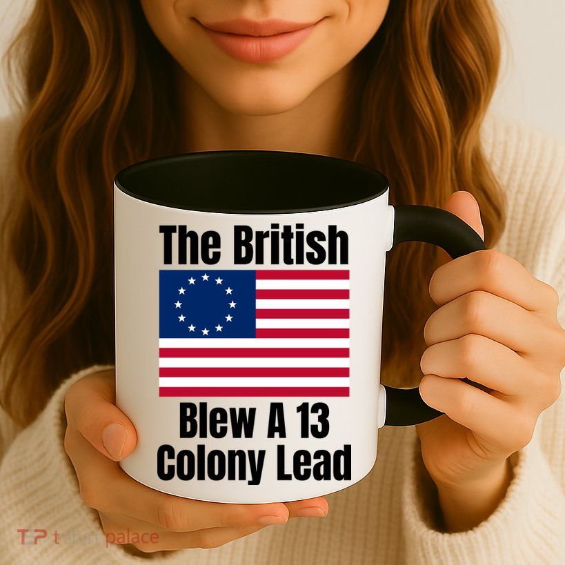 Betsy Ross Flag: The British Blew A 13 Colony Lead Mug