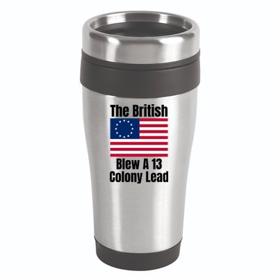 Betsy Ross Flag: The British Blew A 13 Colony Lead 16oz Travel Tumbler
