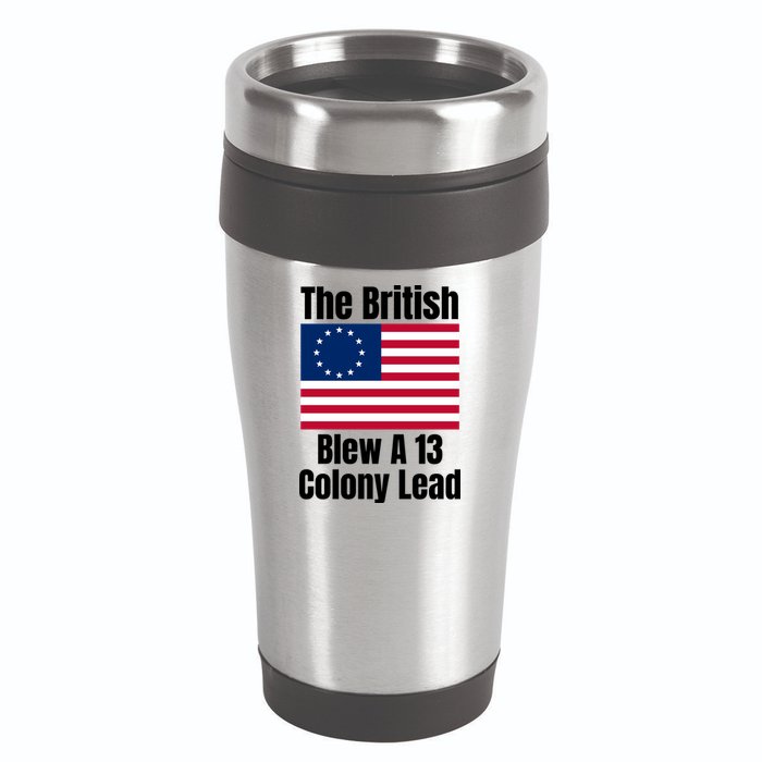 Betsy Ross Flag: The British Blew A 13 Colony Lead 16oz Travel Tumbler