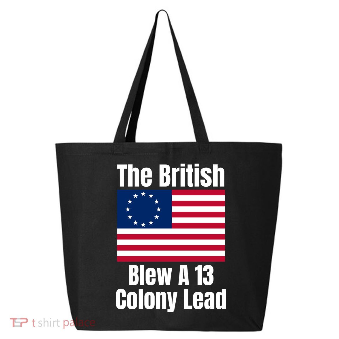 Betsy Ross Flag: The British Blew A 13 Colony Lead 25L Jumbo Tote
