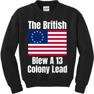 Betsy Ross Flag: The British Blew A 13 Colony Lead Kids Sweatshirt