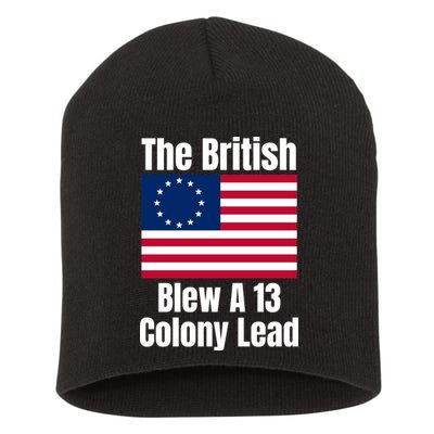 Betsy Ross Flag: The British Blew A 13 Colony Lead Short Acrylic Beanie