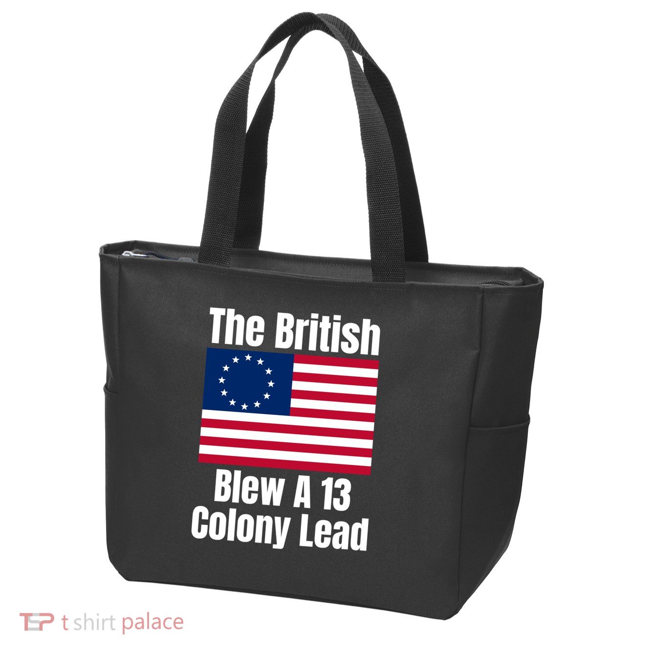 Betsy Ross Flag: The British Blew A 13 Colony Lead Zip Tote Bag