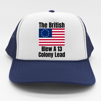 Betsy Ross Flag: The British Blew A 13 Colony Lead Trucker Hat