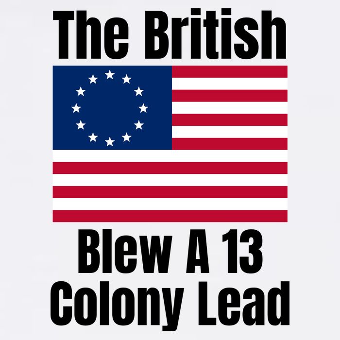 Betsy Ross Flag: The British Blew A 13 Colony Lead Garment-Dyed Sweatshirt