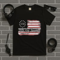 Betsy Ross Flag 1776 We The People T-Shirt
