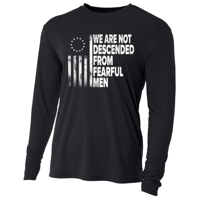 Betsy Ross Flag Usa We Are Not Descended From Fearful Man Cooling Performance Long Sleeve Crew