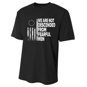 Betsy Ross Flag Usa We Are Not Descended From Fearful Man Performance Sprint T-Shirt