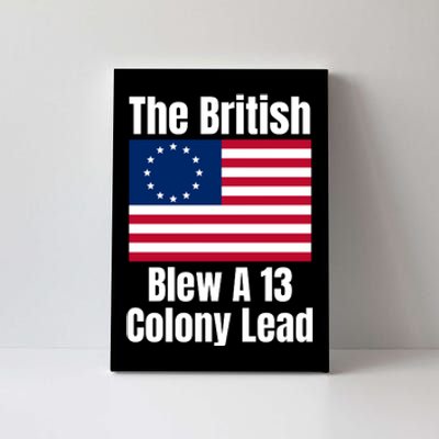 Betsy Ross Flag The British Blew A 13 Colony Lead Canvas