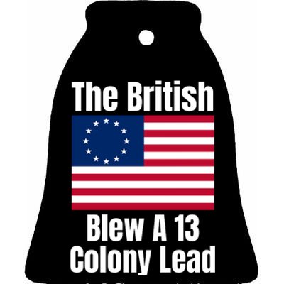 Betsy Ross Flag The British Blew A 13 Colony Lead Ceramic Bell Ornament