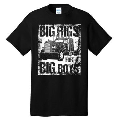 Big Rigs For Big 18 Wheeler Trucking Tall T-Shirt