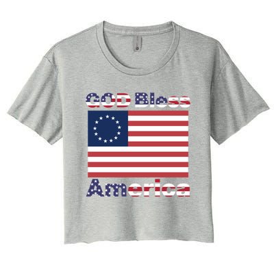 Betsy Ross Flag Great Gift Usa Patriotic God Bless America Funny Gift Women's Crop Top Tee