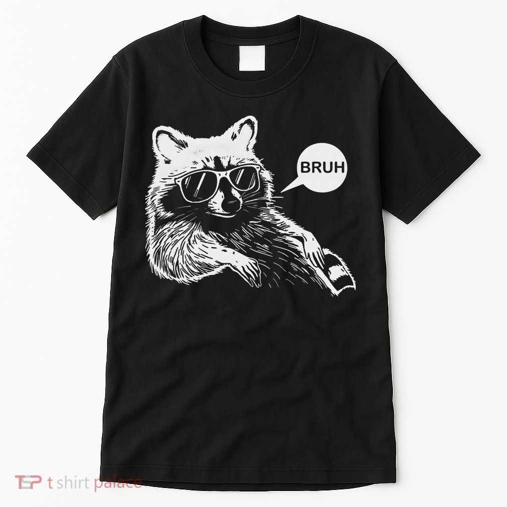 Bruh Raccoon Funny Trash Panda Lover Racoon Meme Ns Slang Tall T-Shirt