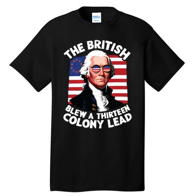 Betsy Ross Flag The British Blew A 13 Colony Lead Tall T-Shirt