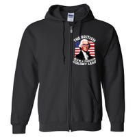 Betsy Ross Flag The British Blew A 13 Colony Lead Full Zip Hoodie