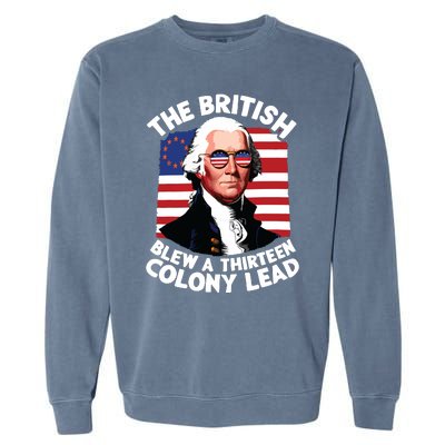 Betsy Ross Flag The British Blew A 13 Colony Lead Garment-Dyed Sweatshirt