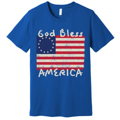 Betsy Ross Flag 13 Colonies God Bless America Gift Premium T-Shirt