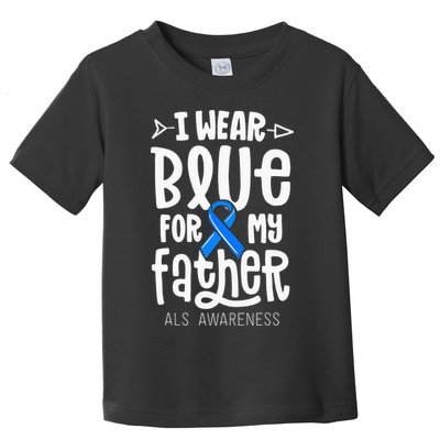 Blue Ribbon For Father Dad ALS Awareness Family Cure Toddler T-Shirt