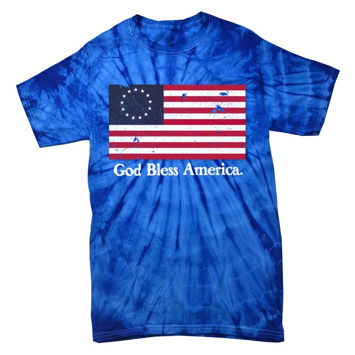 Betsy Ross Flag God Bless America Gift Proud Distressed Gift Tie-Dye T-Shirt