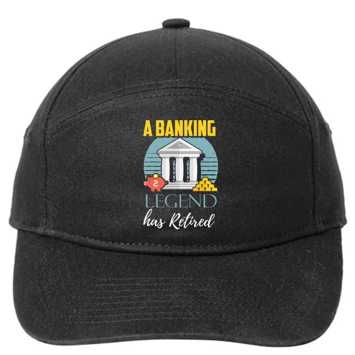 Banker Retirement Funny Retired Banker Gift 7-Panel Snapback Hat