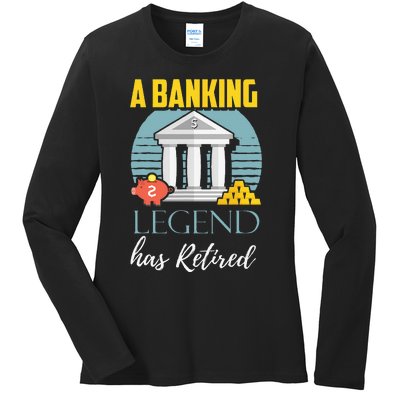 Banker Retirement Funny Retired Banker Gift Ladies Long Sleeve Shirt