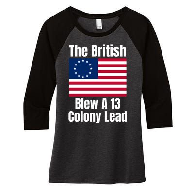 Betsy Ross Flag: The British Blew A 13 Colony Lead Women's Tri-Blend 3/4-Sleeve Raglan Shirt